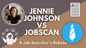 Gaining a Competitive Edge in Your Job Search: Jennie Johnson vs. Jobscan